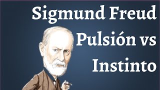 Freud Pulsión vs Instinto [upl. by Nioe]