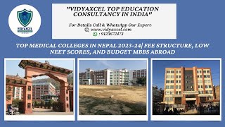 Top Medical Colleges in Nepal  Fee Structure  Low NEET Scores and Budget MBBS Abroad Vidyaxcel [upl. by Lorain847]