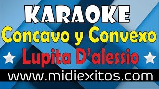 Cóncavo y Convexo  Lupita Dalessio  Karaoke HD y Midi [upl. by Narine]