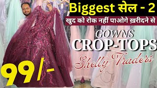 Biggest Sale  2  Shelly Traders Sale Video  CropTop Lehnga Gowns Shelly Traders Gandhi Nagar [upl. by Jovita891]