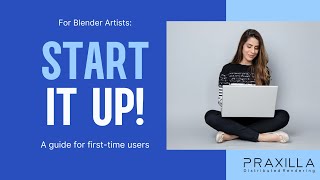 How To Get Started With Praxilla Rendering And Blender  Praxilla Distributed Rendering [upl. by Penrod]