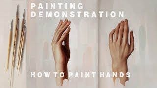 OIL PAINTING DEMONSTRATION 3  How To Paint Hands [upl. by Akit949]