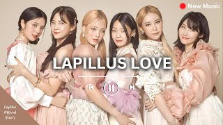 Lapillus Love  FanMade Song for LAPILLUS by Lapillus Official Stans  Lapillusofficial [upl. by Gan978]