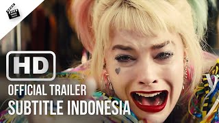 BIRDS OF PREY Official Trailer 1 2020 HD Subtitle Indonesia [upl. by Jolyn]