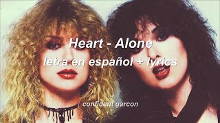 Heart  Alone lyrics  letra en español [upl. by Zile]