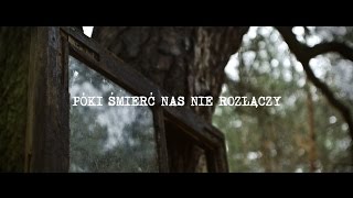 quotPóki śmierć nas nie rozłączyquot  Teaser [upl. by Nahshun]