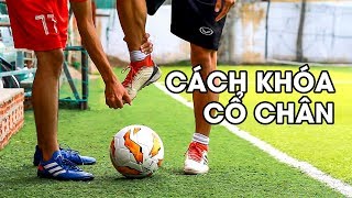 HƯỚNG DẪN CÁCH TẬP KHÓA CỔ CHÂN ĐỂ SÚT BÓNG CỰC MẠNH NHƯ RONALDO [upl. by Berkly]