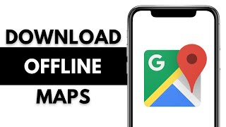 How To Download Offline Maps On Google Maps Full Guide [upl. by Walling]