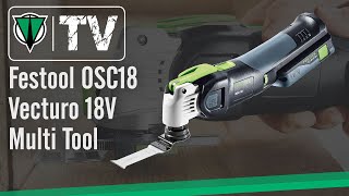 Festool OSC18 Vecturo 18V Multi Tool [upl. by Lura]