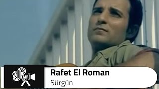 Rafet EL ROMAN  Sürgün [upl. by Aenad]