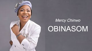 Mercy Chinwo  Obinasom 1 Hour Loop [upl. by Nido]