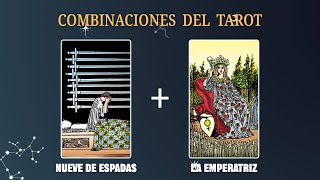 Nueve de Espadas amp La Emperatriz 💡COMBINACIONES DEL TAROT Y SU SIGNIFICADO [upl. by Julie]