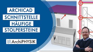 ArchiPHYSIK Schnittstelle  Häufige Stolpersteine in ArchiCAD  ArchiPHYSIK Einsicht [upl. by Idden]