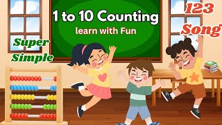 Learn 123  123 Song  counting 1 to 10 song  counting numbers  1234  12345 song [upl. by Anohsal]