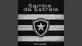 Samba da Estrela Canção inspiradora para os torcedores do Botafogo [upl. by Ahsiya7]