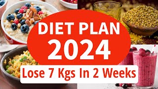 New Year Resolution Diet Plan For Weight Loss In 2024  Lose 7 Kgs In 2 Weeks  Eat more Lose more [upl. by Annayrb925]