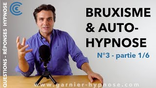 QRH3  partie 16 BRUXISME ET AUTOHYPNOSE [upl. by Assirehs133]