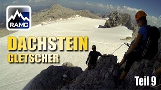 Abstieg über den Dachsteingletscher  Abenteuer Alpin 2013 109 [upl. by Gail395]