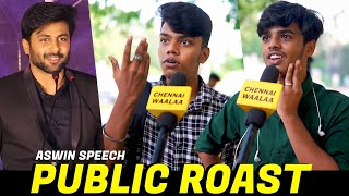 அவசர பட்டுடியே AshwinEYquot  Enna Solla Pogiraai  Ashwin Speech  Public Troll Reactions  CW [upl. by Efioa26]