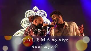 CALEMA ao vivo Ep2 Tomar 20230708 [upl. by Ellives992]