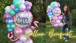 Diy Balloon Bouquet  Balloon Tutorial BirthdayGirl [upl. by Violeta65]