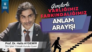 3  Gençlerle Söyleşi  VarlığımızFarkındalığımız  Anlam Arayışı  18102019 [upl. by Tomaso951]