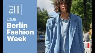 Style ID Berlin Fashion Week SS 18 [upl. by Imoyaba609]