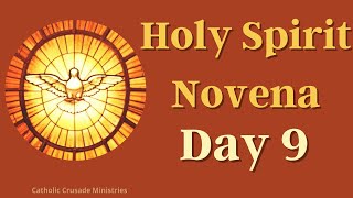 Holy Spirit Novena  Day 9 [upl. by Tybi]