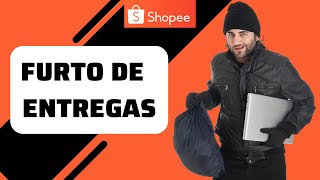 Shopee Furto de Entregas  Compras marcadas como entregues mas não recebi roubo [upl. by Aksel]