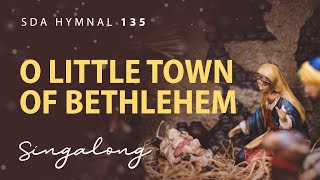 O Little Town of Bethlehem  SDA Hymnal 135  Lyric Video [upl. by Yrohcaz452]