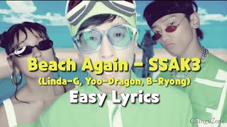 EASY LYRICS Beach Again by SSAK3 [upl. by Hplar]