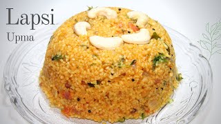 Lapsi Rava recipe  Lapsi upma recipe  Lapsi rava upma recipe  Lapsi recipe [upl. by Michi]