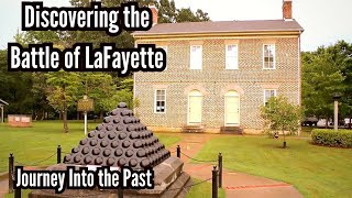 Journey Into the Past Discovering the Battle of LaFayette [upl. by Kajdan]