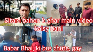 Sitara behan k ghar main video kaisy bani  Babar bhai ki bus chute gay  Malik Kashif vlog [upl. by Korwin168]