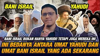 MIRIP TAPI GAK SAMA Beda Yahudi amp Bani Israil Yang Ada Sekarang Apakah Yahudi Itu Bani Israil [upl. by Rosalba818]