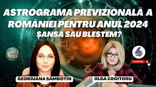 ASTROGRAMA PREVIZIONALĂ A ROMÂNIEI PENTRU ANUL 2024  ȘANSĂ SAU BLESTEM  CU GEORGIANA SÂMBOTIN [upl. by Ashby]