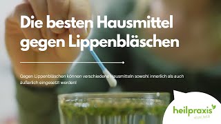 Die besten Hausmittel gegen Lippenbläschen [upl. by Yelrebma]