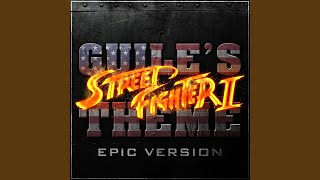 Guiles Theme  Street Fighter 2 Epic Version [upl. by Ardie862]