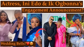 Ini Edo amp Ik Ogbonna Announce Engagement As She Celebrates Her Birthday [upl. by Efren]