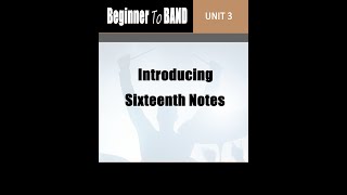 Beginner To Band  Unit 3  Sixteenth NotesSlow Page 27 [upl. by Seek]