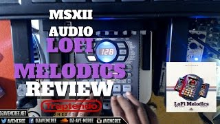 MSXII Audio Lofi Melodics  Sample Pack  Review [upl. by Hairahcez]