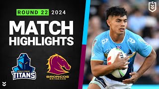 NRL 2024  Titans v Broncos  Match Highlights [upl. by Derinna342]