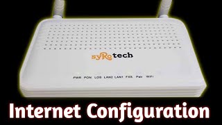 Syrotech GPON ONU Configuration I PPPOE I Static I Dynimic Setup I How to Configure Syrotech Router [upl. by Noreg677]