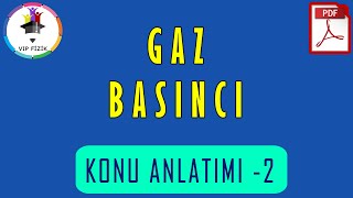 Gaz Basıncı Konu Anlatımı 2  PDF  TYT Fizik 2022 [upl. by Aramen]