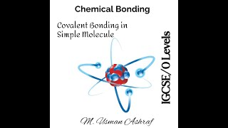 Covalent Bonding Simple Molecule Chemical Bonding IGCSEO levels igcse olevel olevelchemistry [upl. by Cimbura]