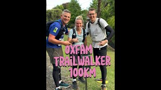 Oxfam Trailwalker 100km [upl. by Eemyaj]