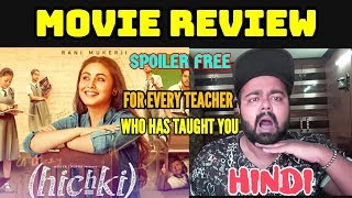 HICHKI MOVIE REVIEW  SPOILER FREE  HINDI  INDIA [upl. by Lletnahc]