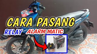 cara pasang relay alarm untuk Matik otomotif genio beat2021vario125 vario150 beat2020 [upl. by Ylrebmi]