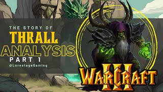 The Story of Thrall in Warcraft 3 part 1  The Redemption Scars and Visions [upl. by Dawaj]