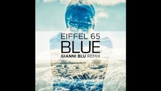 Eiffel 65  Blue Gianni Blu Remix SoundMix [upl. by Anahsek]